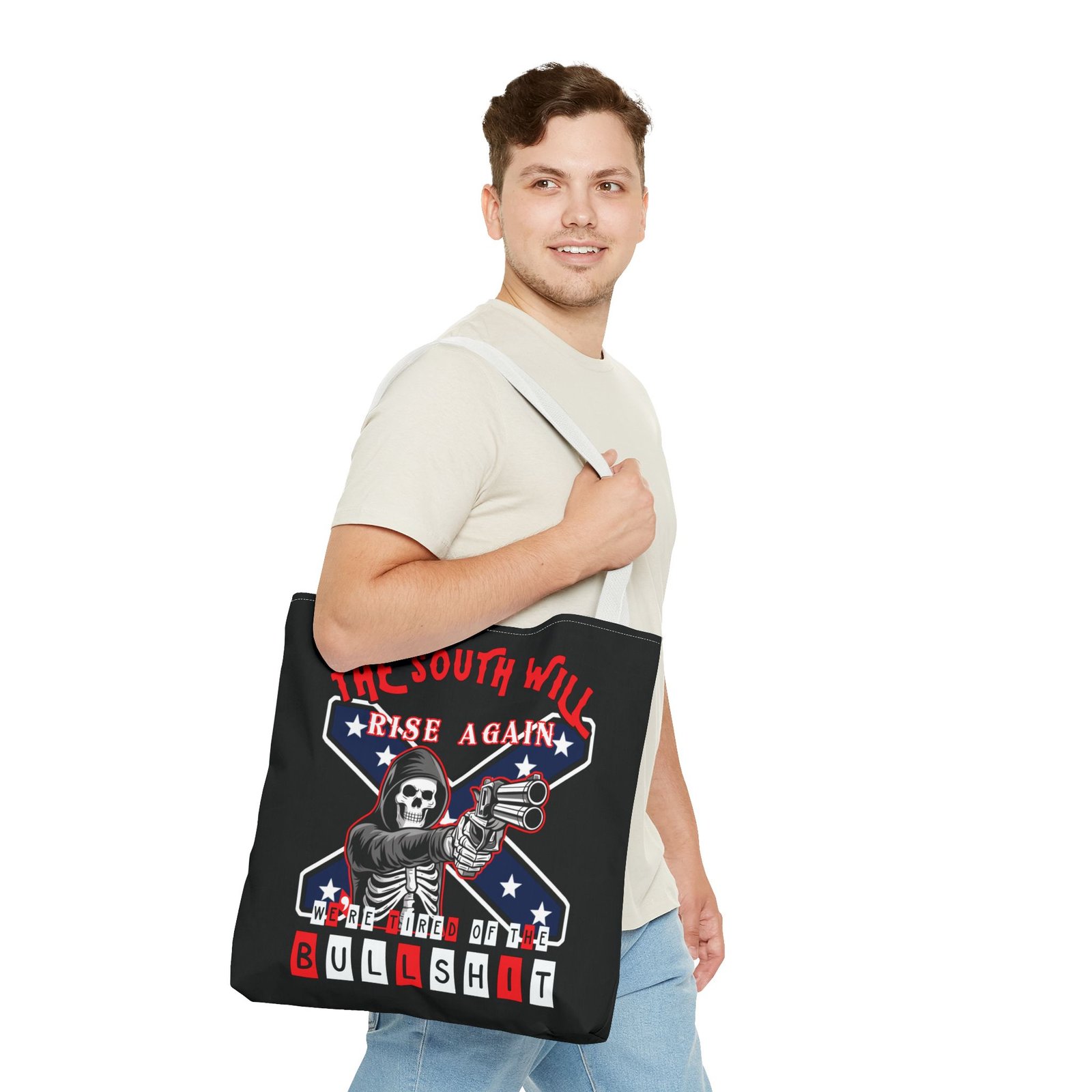 The South Will Rise Again - We're Tired of the Bullshit - Rebel Flag - Tote Bag - Image 23