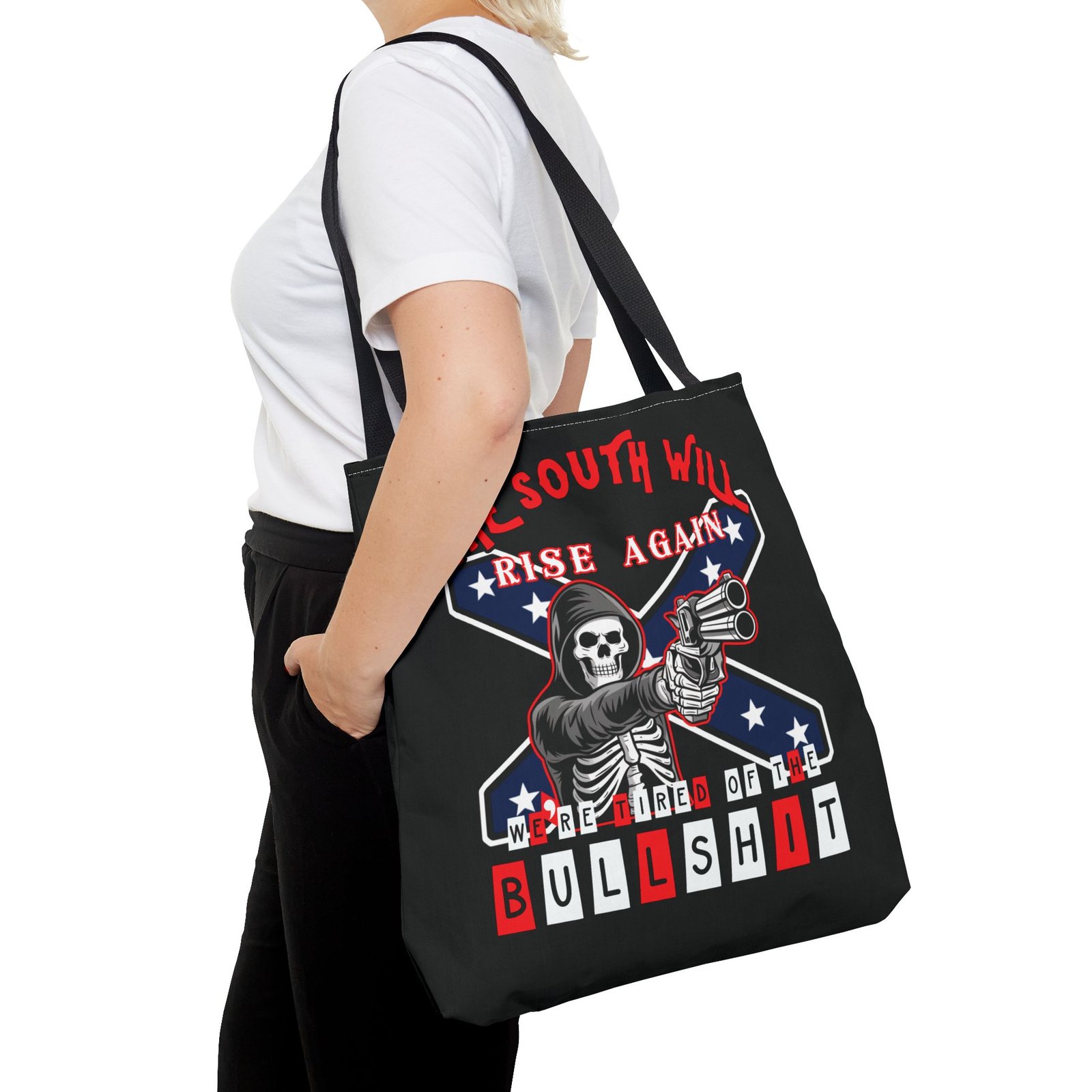 The South Will Rise Again - We're Tired of the Bullshit - Rebel Flag - Tote Bag - Image 12