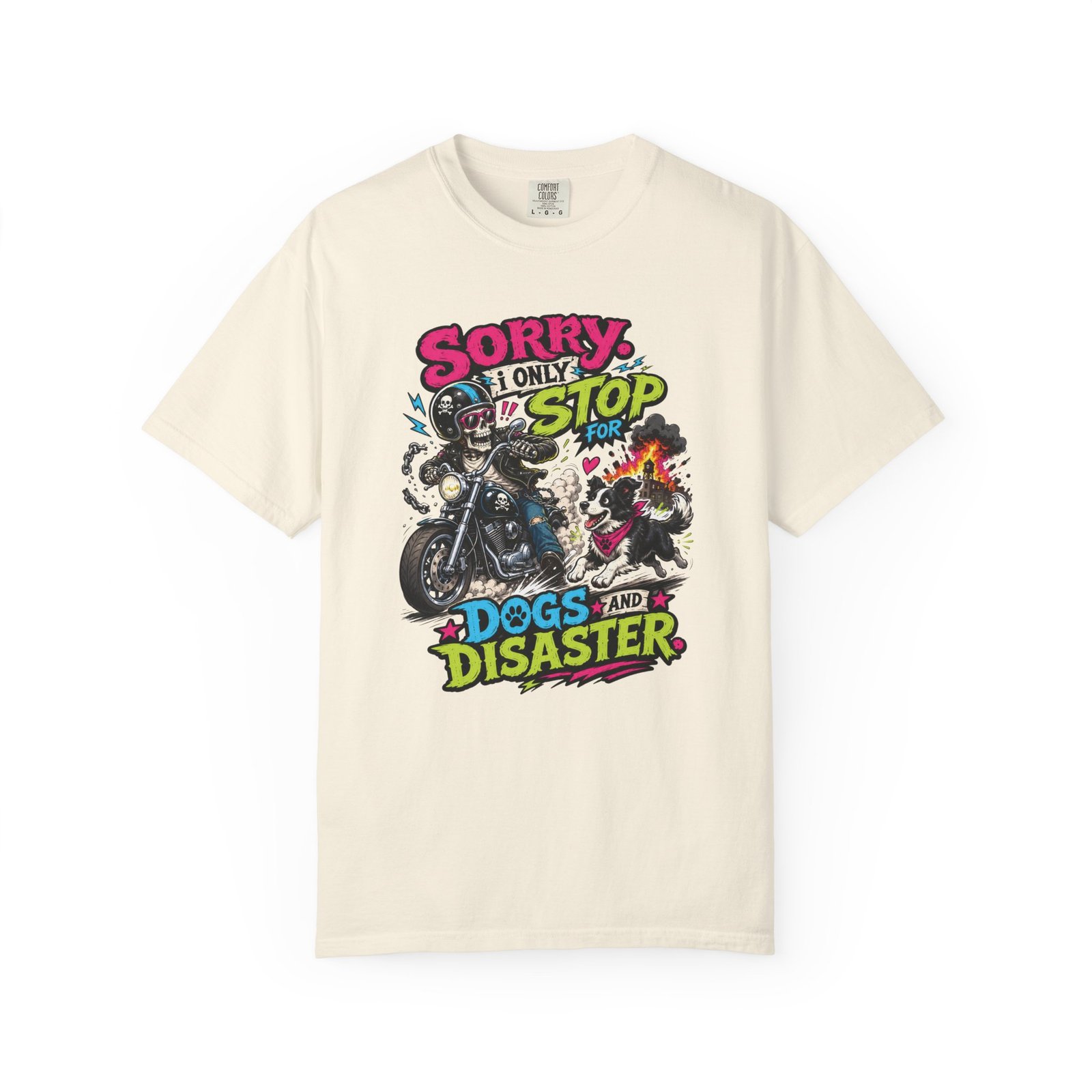 Grungy Biker T-Shirt - "Sorry I Only Stop for Dogs and Disaster" - Moto Tee - Image 16