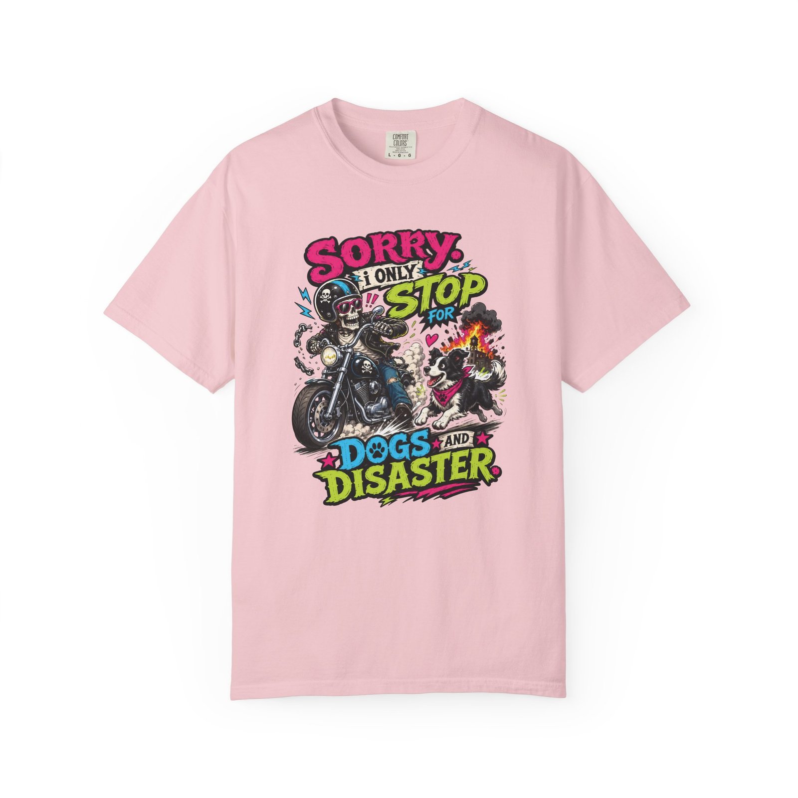 Grungy Biker T-Shirt - "Sorry I Only Stop for Dogs and Disaster" - Moto Tee - Image 19