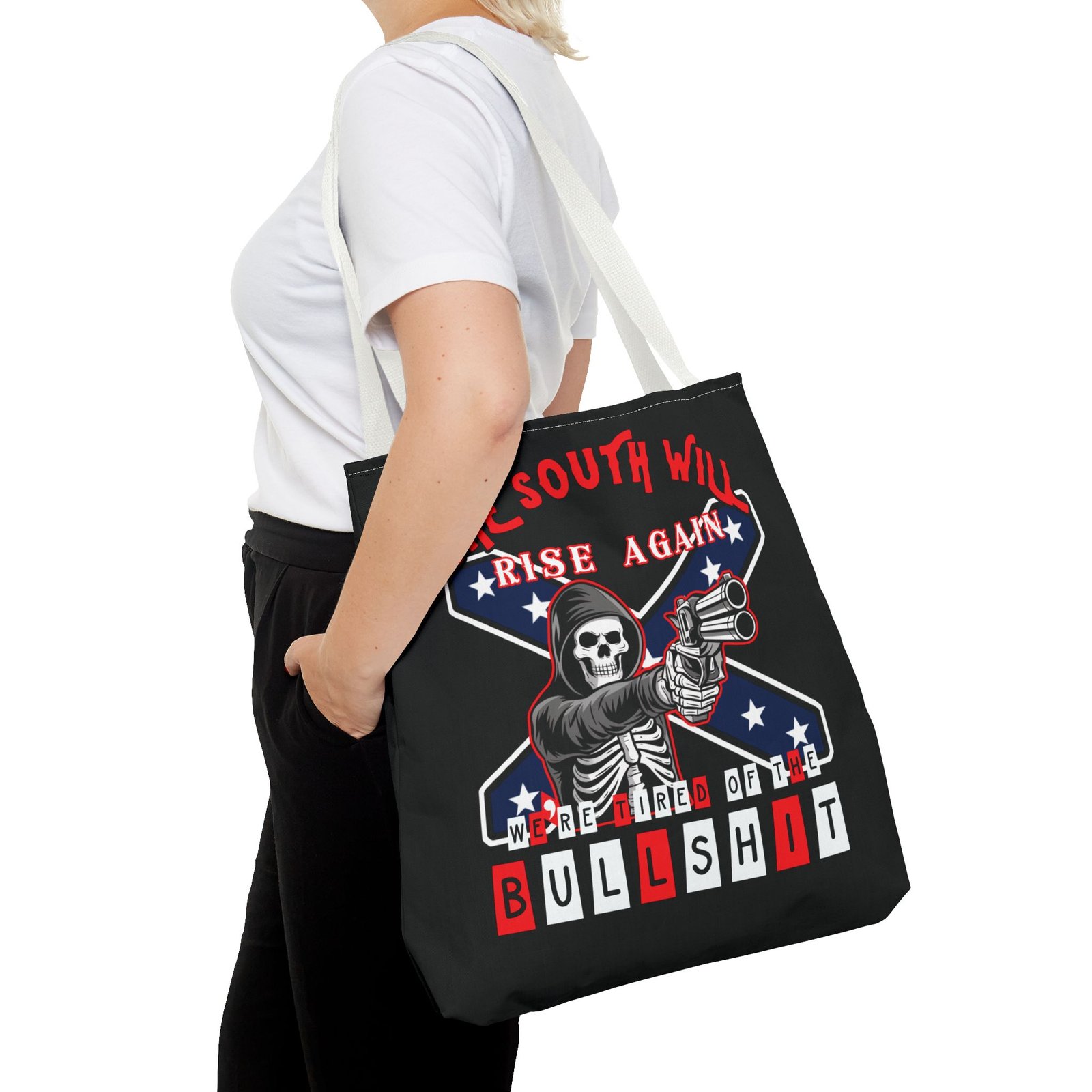 The South Will Rise Again - We're Tired of the Bullshit - Rebel Flag - Tote Bag - Image 24