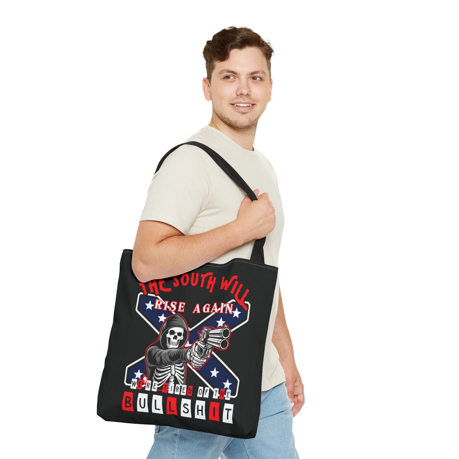 The South Will Rise Again - We're Tired of the Bullshit - Rebel Flag - Tote Bag - Image 11